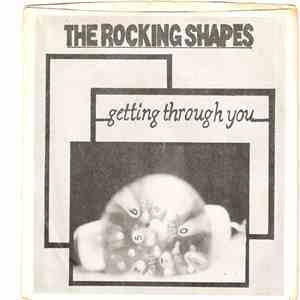 The Rocking Shapes - Getting Through You download free