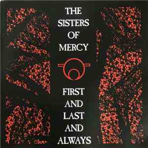The Sisters Of Mercy - First And Last And Always download free