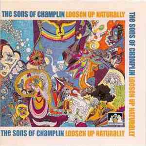 The Sons Of Champlin - Loosen Up Naturally download free