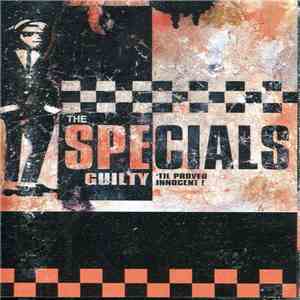 The Specials - Guilty 'Til Proved Innocent! download free
