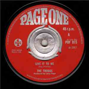 The Troggs - Give It To Me download free