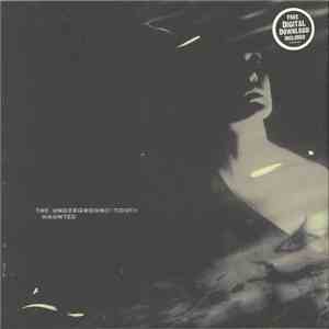 The Underground Youth - Haunted download free