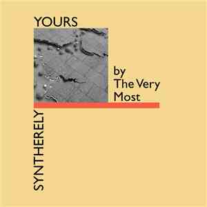 The Very Most - Syntherely Yours download free