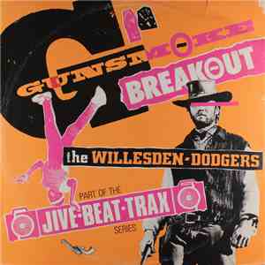 The Willesden Dodgers - Gunsmoke Breakout download free