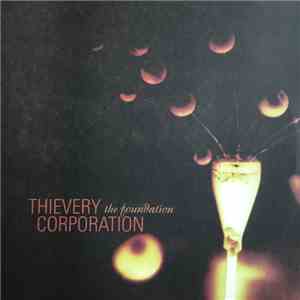 Thievery Corporation - The Foundation download free