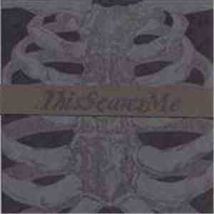 This Scares Me - This Scares Me download free