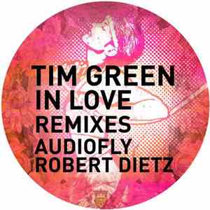 Tim Green  - In Love (The Remixes) download free