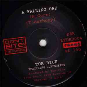 Tom Dice  - Falling Off / Your Name Describes Me download free