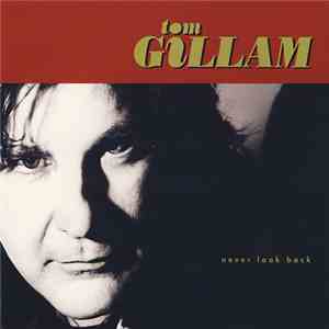 Tom Gillam - Never Look Back download free
