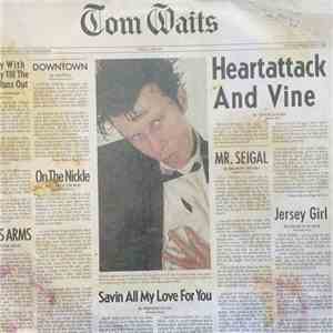 Tom Waits - Heartattack And Vine download free
