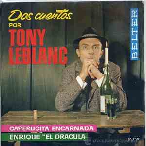 Tony Leblanc - Caperucita Encarnada / Enrique "El Drácula" download free
