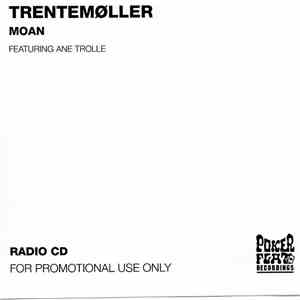 Trentemøller Featuring Ane Trolle - Moan download free