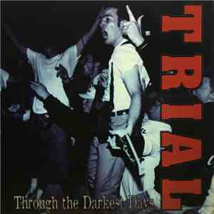 Trial  - Through The Darkest Days download free