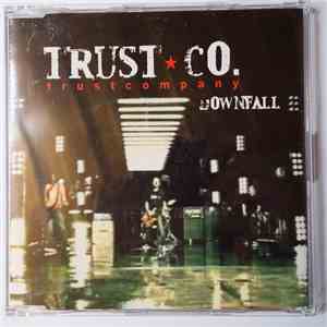 Trust Company - Downfall download free