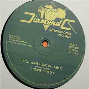 Tyrone Taylor - Hold Your Hand In Public download free