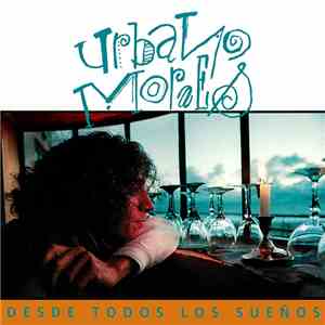 Urbano Moraes - Desde Todos Los Sueños download free