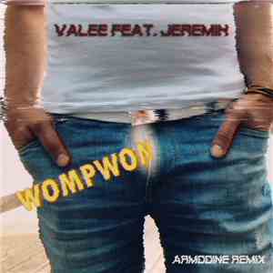 Valee feat. Jeremih - Womp Womp (Armodine Remix) download free