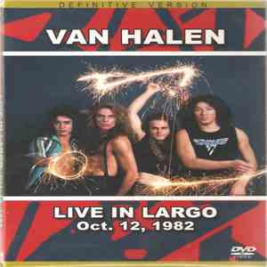 Van Halen - Live In Largo Oct. 12, 1982 download free