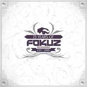 Various - 15 Years Of Fokuz - Episode 1 download free