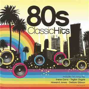 Various - 80s Classic Hits download free
