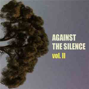 Various - Against The Silence Vol II download free