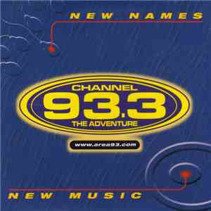 Various - Channel 93.3 - New Names New Music download free