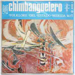 Various - Chimbanguelero - Folklore de Merida Volumen 2 download free