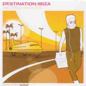 Various - Destination:Ibiza (Best Of Ibiza House 2002) download free
