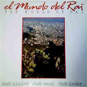 Various - El Mundo Del Raï (The World Of Raï) download free