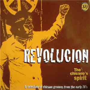Various - Revolucion - The Chicano's Spirit download free