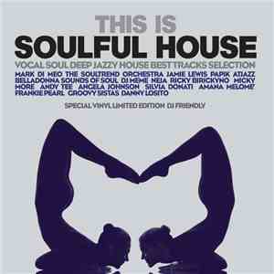 Various - This Is Soulful House download free