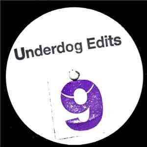 Various - Underdog Edits 9 download free