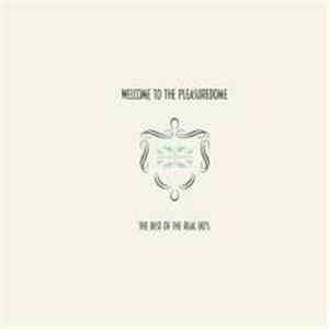 Various - Welcome To The Pleasuredome (The Real 80's) download free