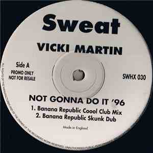 Vicki Martin - Not Gonna Do It '96 download free