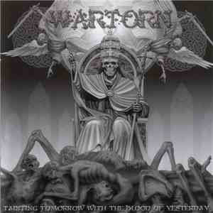 Wartorn - Tainting Tomorrow With The Blood Of Yesterday download free