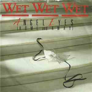 Wet Wet Wet - Angel Eyes download free