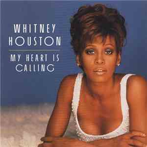 Whitney Houston - My Heart Is Calling download free