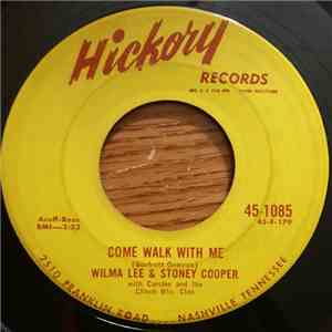 Wilma Lee & Stoney Cooper With Carolee  And The Clinch Mtn. Clan - Come Walk With Me download free