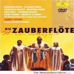 Wolfgang Amadeus Mozart - The Metropolitan Opera Orchestra And Chorus, James Levine , Kathleen Battle, Luciana Serra, Francisco Araiza, Kurt Moll - Die Zauberflote download free