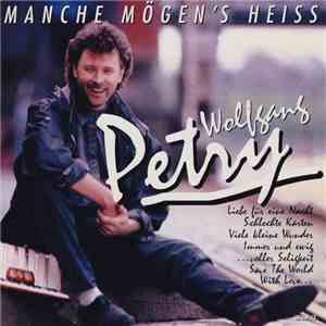 Wolfgang Petry - Manche Mögen's Heiss download free