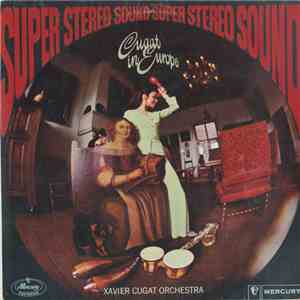 Xavier Cugat And His Orchestra - Cugat In Europe download free