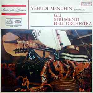 Yehudi Menuhin - Gli Strumenti Dell'Orchestra download free