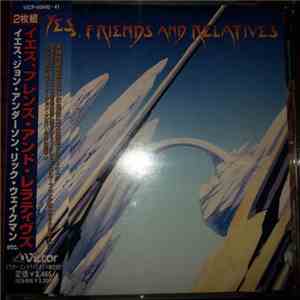 Yes, Friends And Relatives - Yes, Friends And Relatives download free