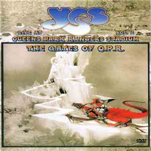 Yes - The Gates Of Q.P.R. - Live At Queens Park Rangers Stadium Vol. 2 download free